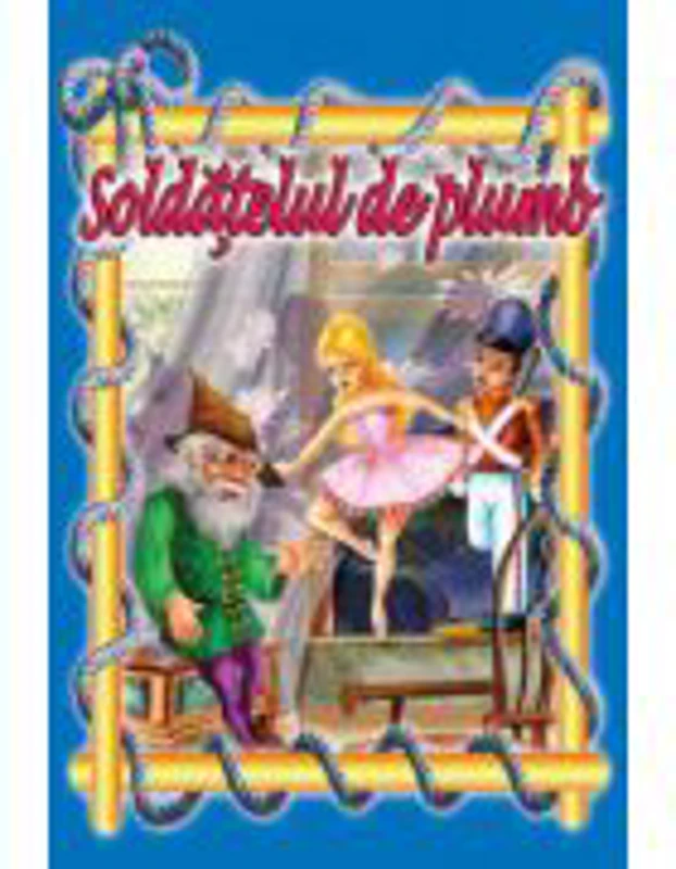 Soldatelul de plumb (format A5)- Carte ilustrata
