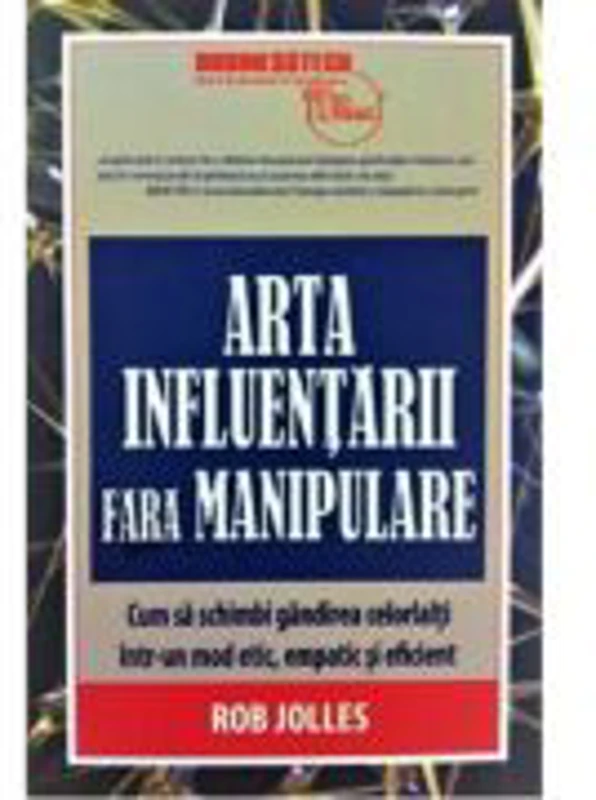 Arta influentarii fara manipulare - Rob Jolles