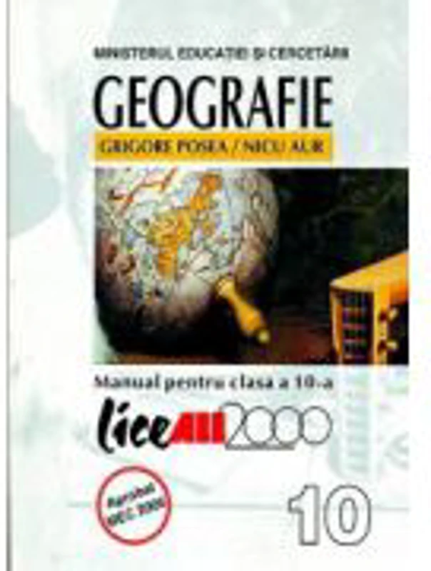Geografie. Manual clasa 10 - Grigore Posea