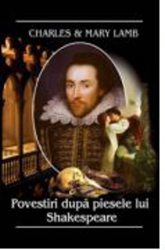 Povestiri dupa piesele lui Shakespeare - Charles & Mary Lamb