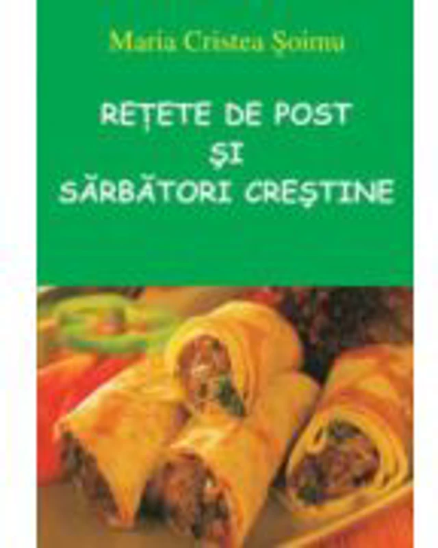 Retete de post si sarbatori crestine