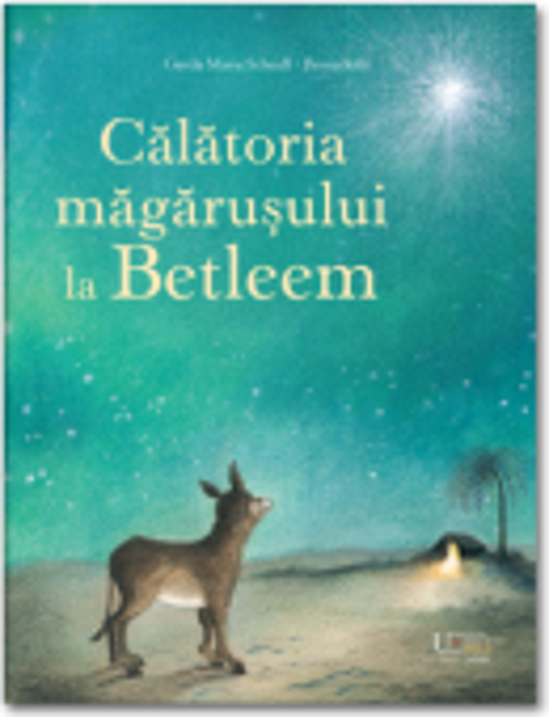 Calatoria magarusului la Betleem - Daniela Drescher
