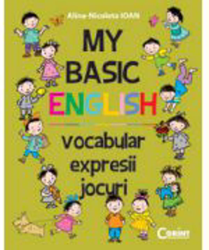 My basic english. Vocabular, expresii, jocuri