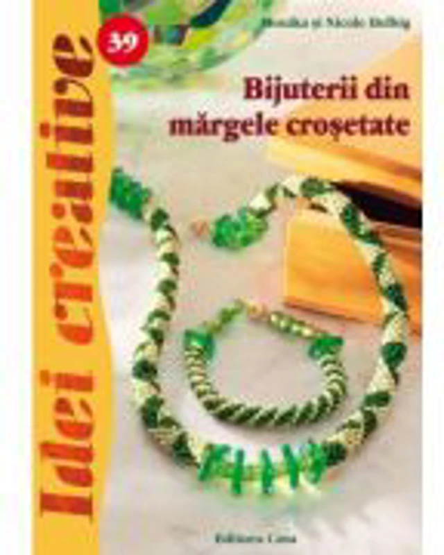 Bijuterii din margele crosetate. Editia a II-a