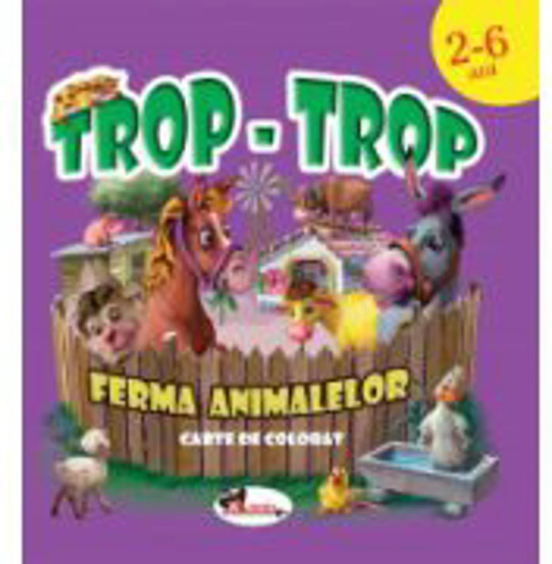 Trop-Trop - Ferma animalelor