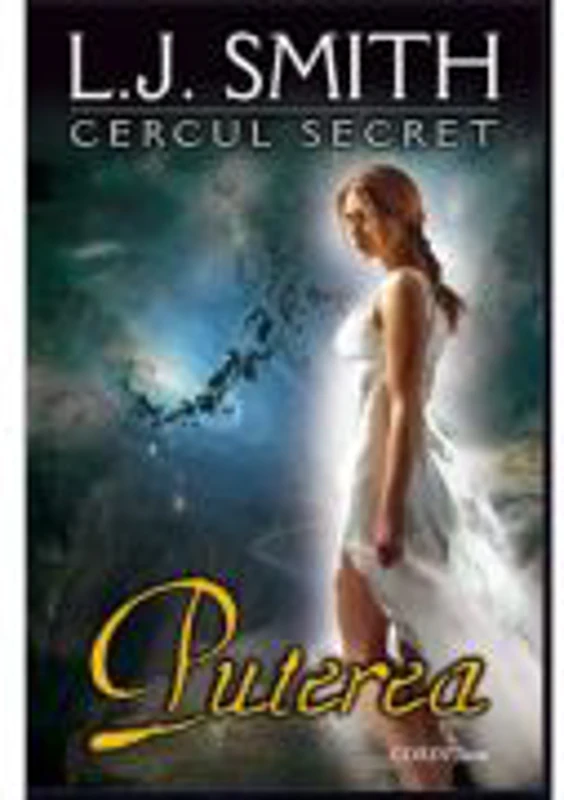 Puterea, volumul 3 - Seria Cercul Secret (L. J. Smith)