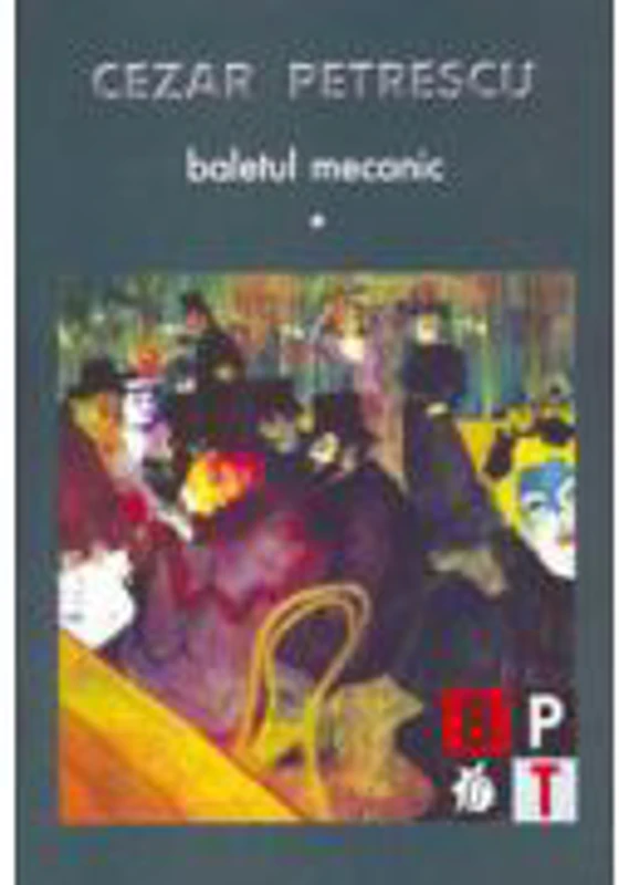 Baletul mecanic, 2 volume - Cezar Petrescu