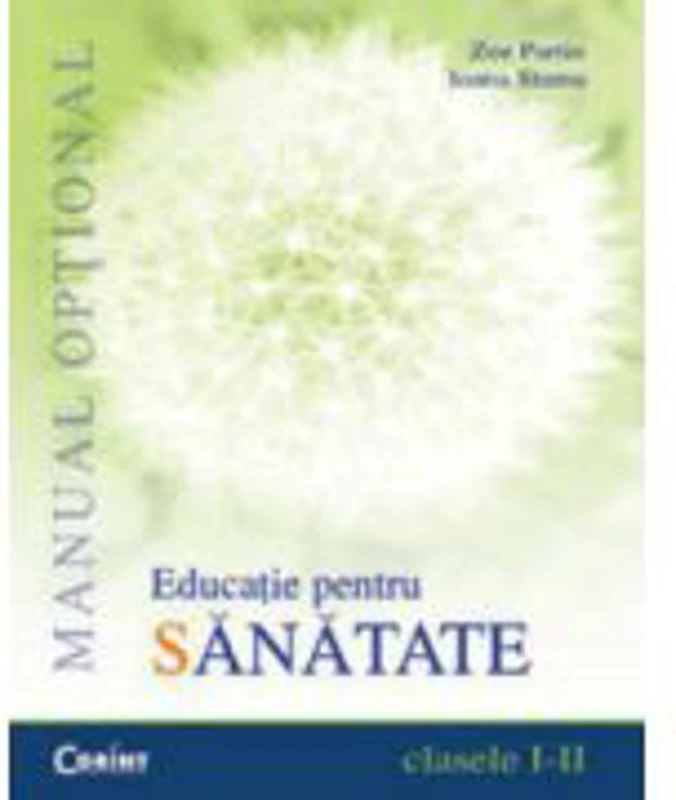 Educatie pentru sanatate. Manual optional pentru clasele I-II - Zoe Partin