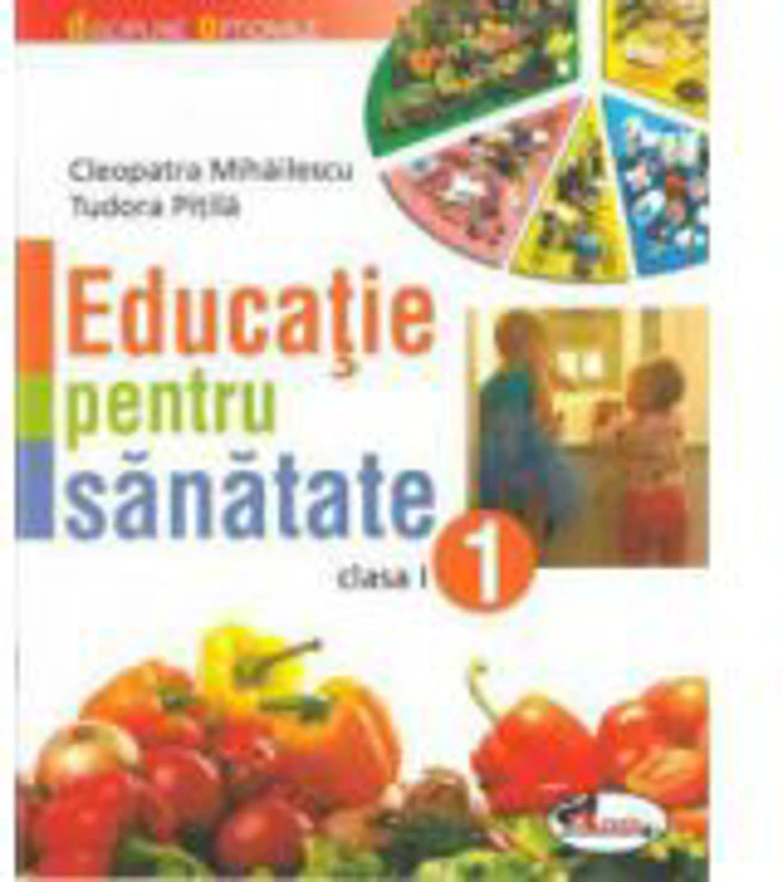 Educatie pentru sanatate - clasa I