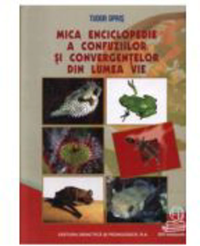 Mica enciclopedie a confuziilor si convergentelor din lumea vie