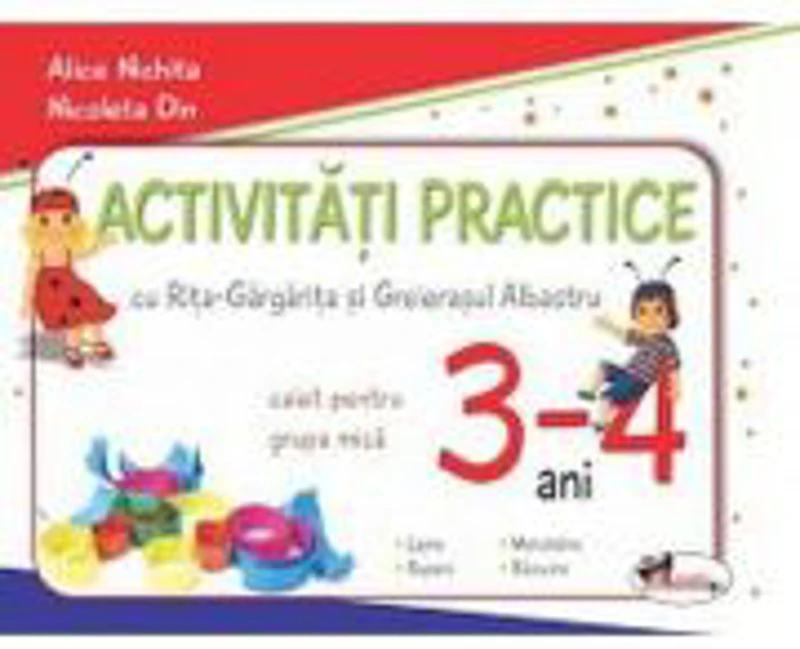 Activitati practice cu Rita-Gargarita si Greierasul Albastru, pentru grupa mica 3-4 ani