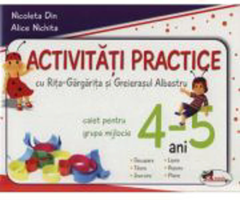 Activitati practice cu Rita-Gargarita si Greierasul Albastru, pentru grupa mijlocie 4-5 ani - Alice Nichita