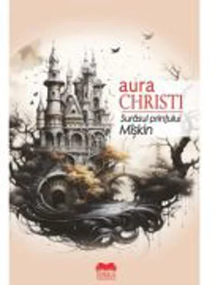 Surasul printului Miskin - Aura Christi