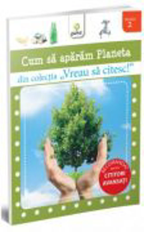Vreau sa citesc! Nivelul 2 - Cum sa aparam Planeta