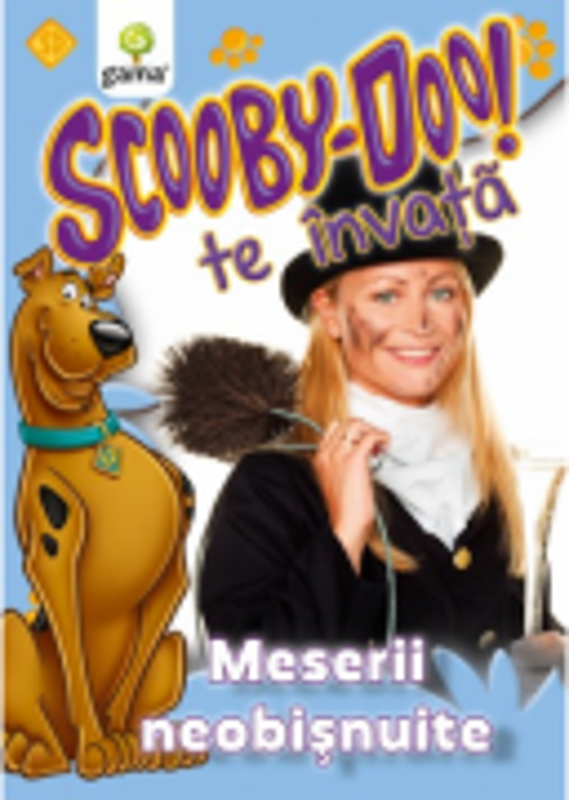 Scooby-Doo te invata! - Meserii neobisnuite