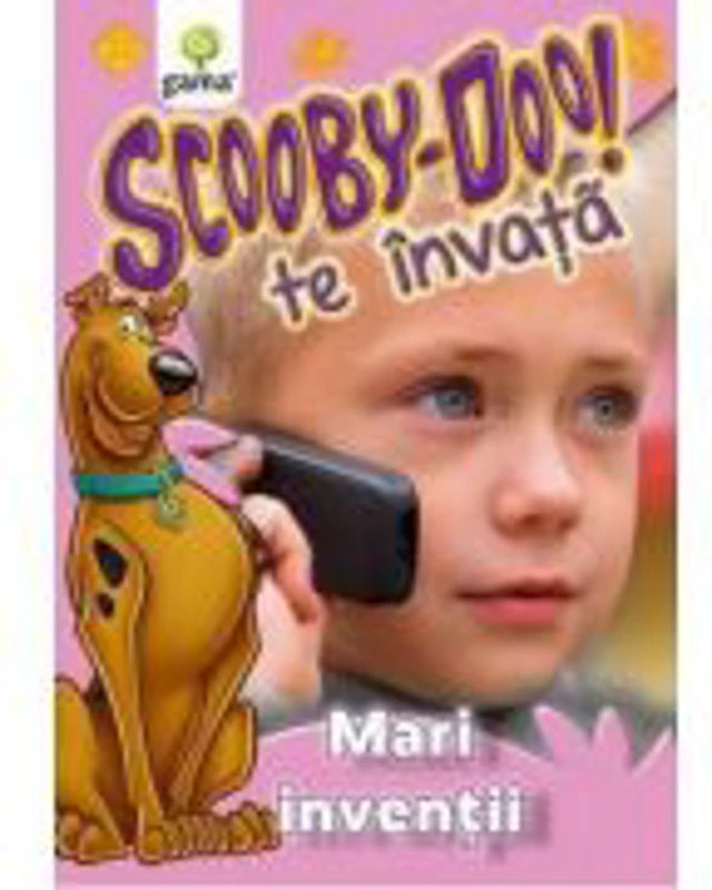 Scooby-Doo te invata! - Mari inventii