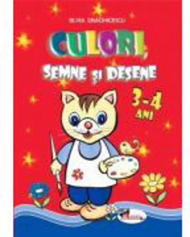 Culori, semne si desene. 3-4 ani