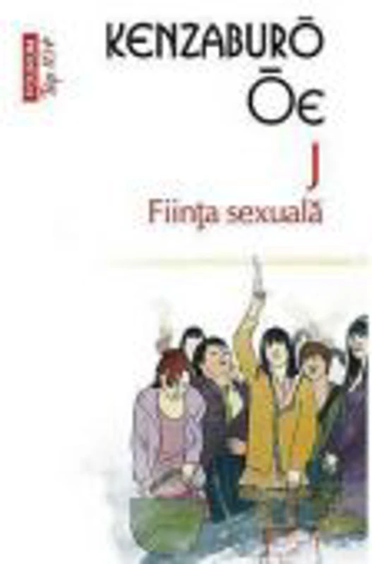J. Fiinta sexuala - Kenzaburo Oe