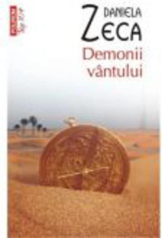 Demonii vintului - Daniela Zeca-Buzura (Colectia Top 10)