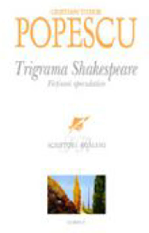 Trigrama Shakespeare. Fictiuni speculative