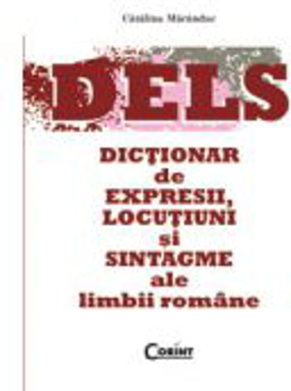 Dictionar de expresii, locutiuni si sintagme ale limbii romane