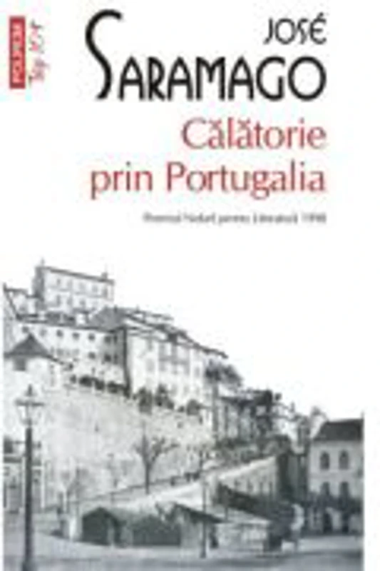 Calatorie prin Portugalia (editie de buzunar) - Jose Saramago