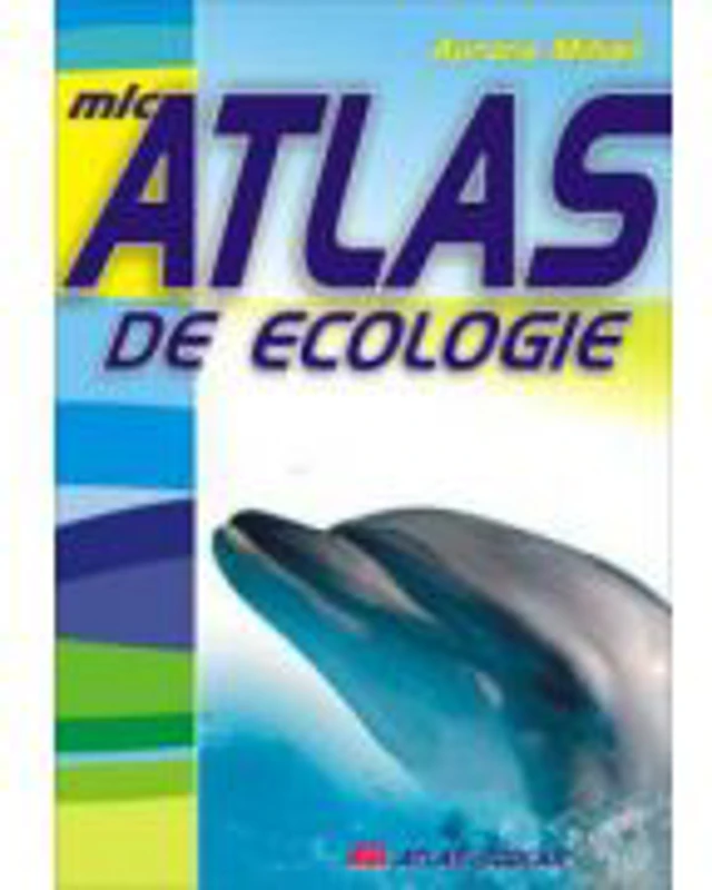 Mic atlas de ecologie - Aurora Mihail
