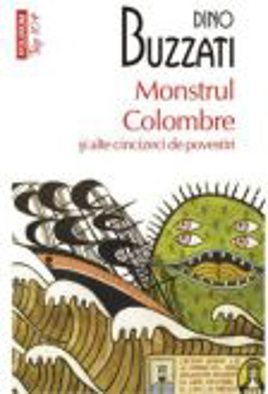 Monstrul Colombre si alte cincizeci de povestiri - Dino Buzzati