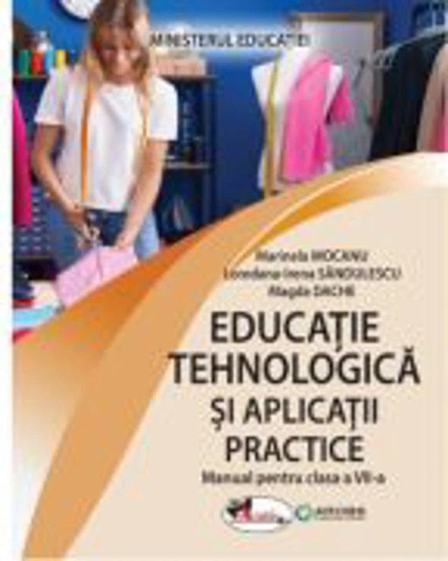 Educatie tehnologica. Manual clasa a 7-a - Marinela Mocanu