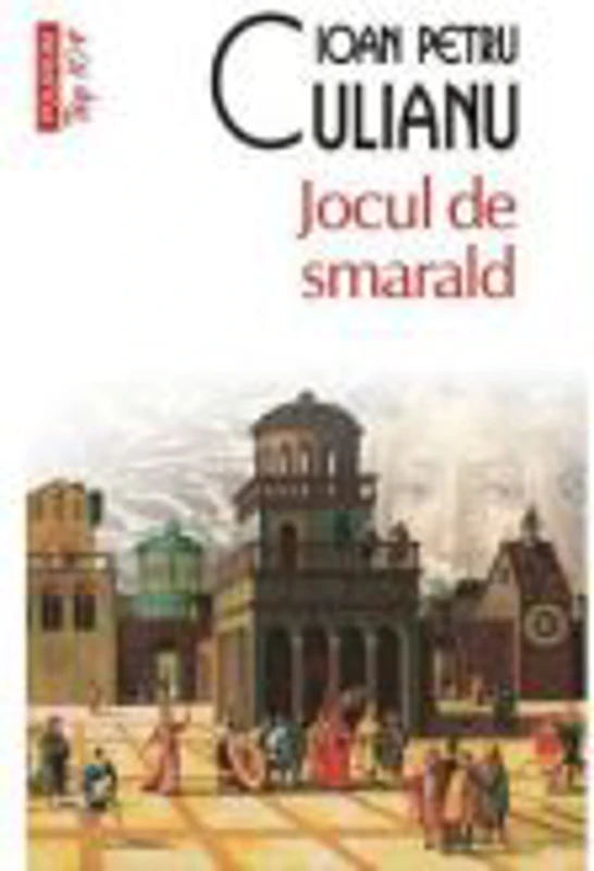 Jocul de smarald - Ioan Petru Culianu