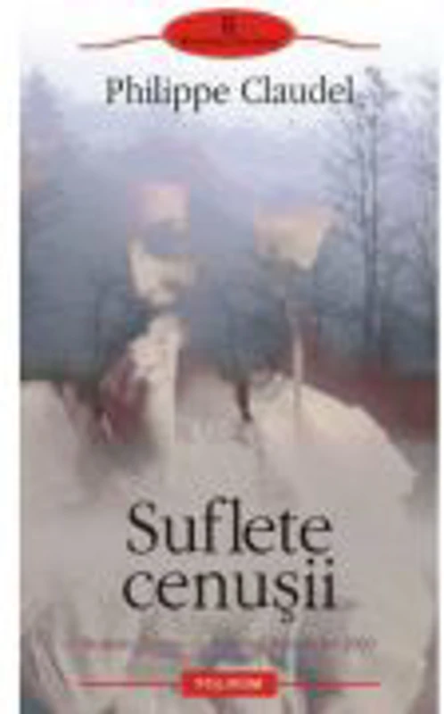 Suflete cenusii - Philippe Claudel