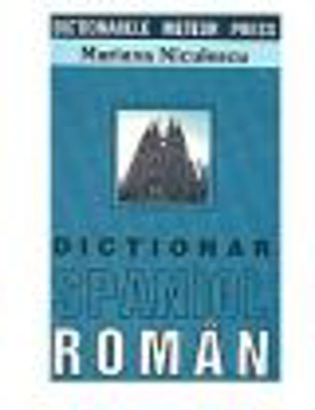 Dictionar spaniol-roman (Mariana Niculescu)
