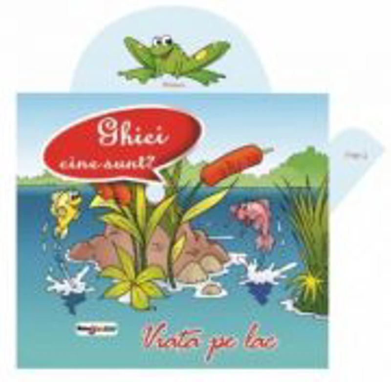 Ghici cine sunt? - Viata pe lac