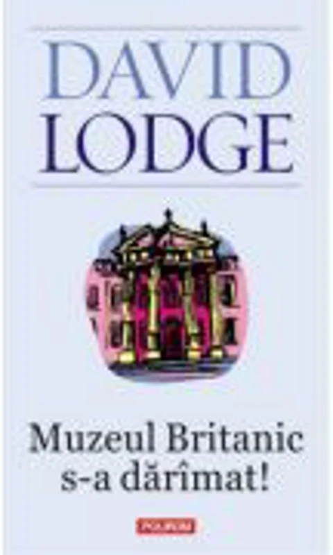 Muzeul Britanic s-a darimat! - David Lodge
