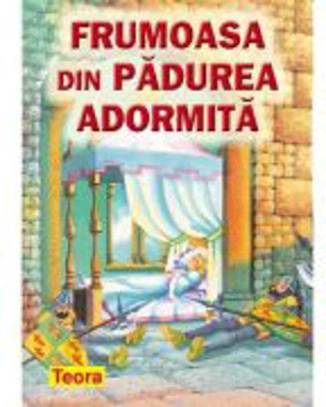 Frumoasa din padurea adormita