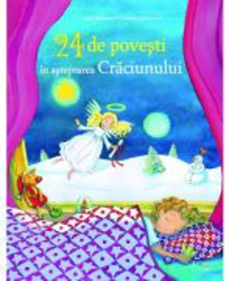 24 de povesti in asteptarea Craciunului - Lisa Gallauner, Cornelia Seelmann