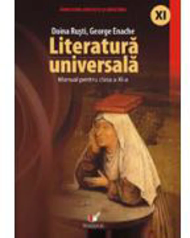 Literatura Universala. Manual pentru clasa a XI-a - Doina Rusti