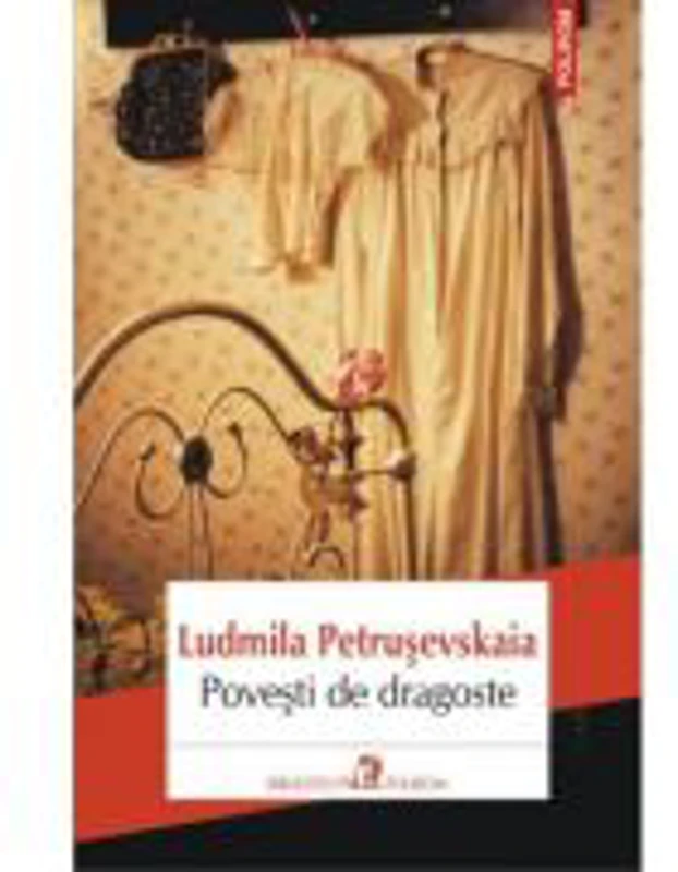 Povesti de dragoste - Ludmila Petrusevskaia