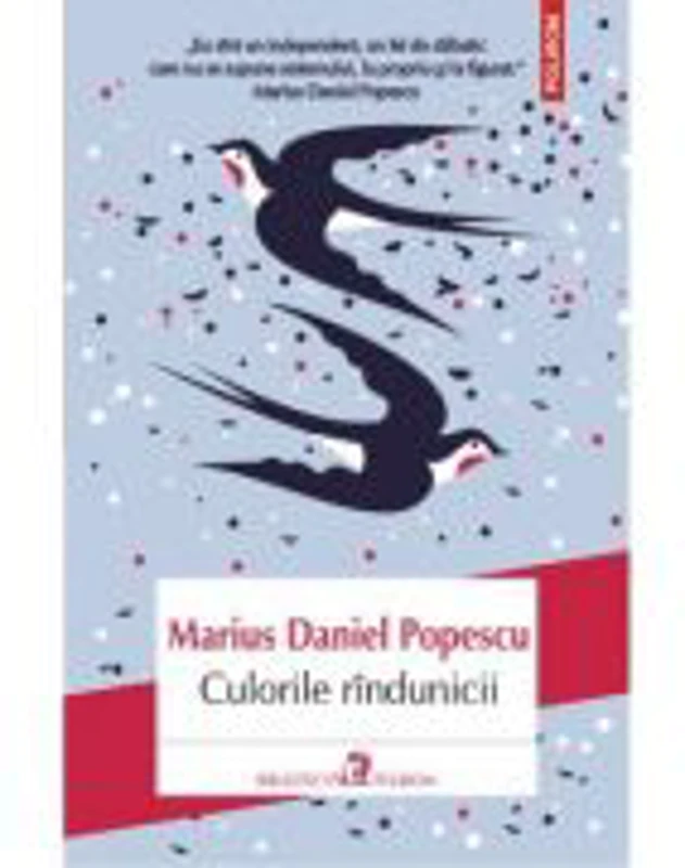 Culorile rindunicii - Marius Daniel Popescu