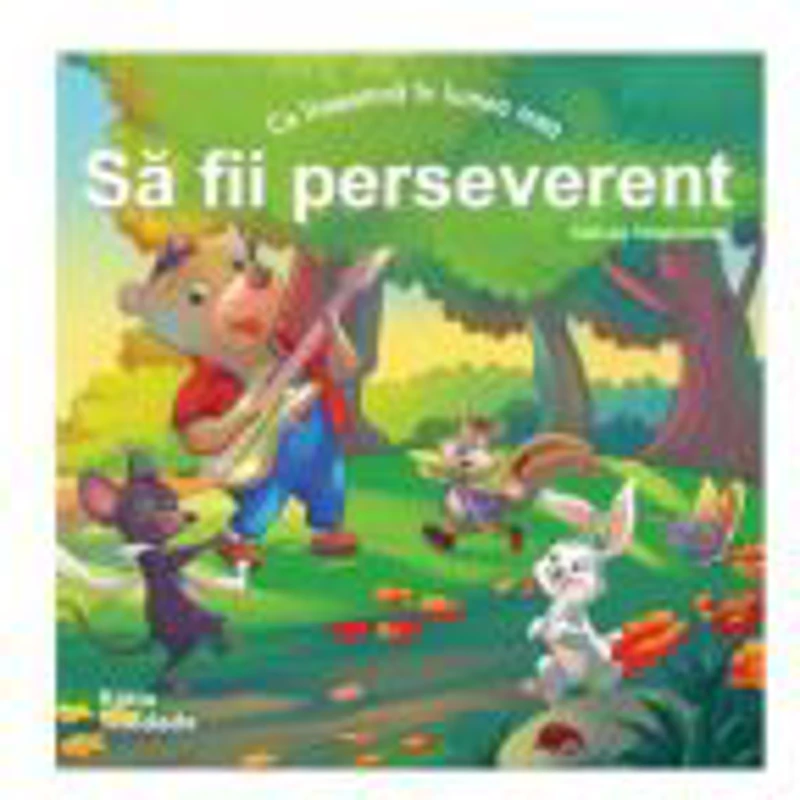 Ce inseamna in lumea mea. Sa fii perseverent - Katie Trindade