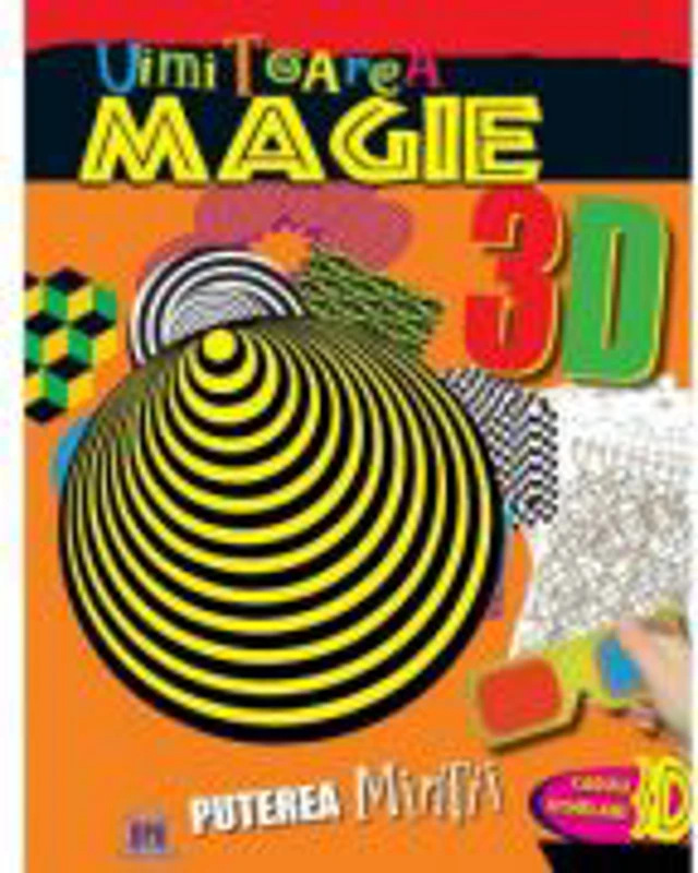 Uimitoarea Magie 3D. Puterea Mintii. Ochelari 3D inclusi