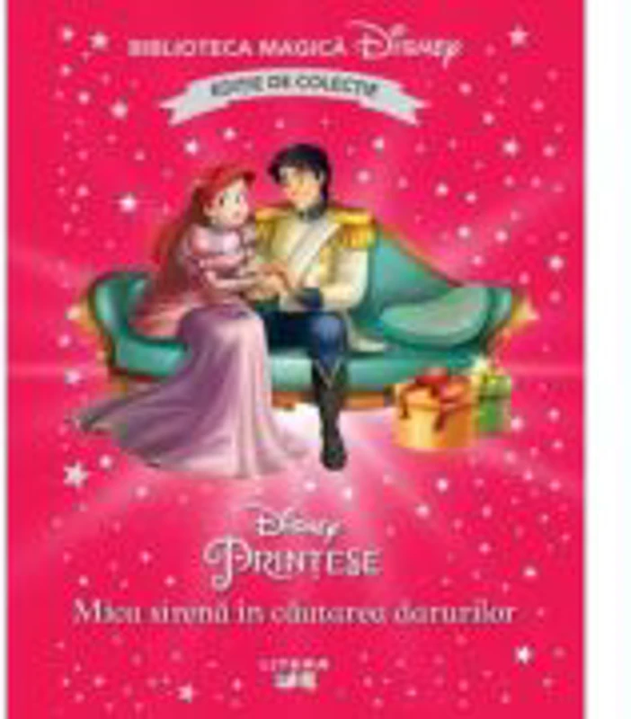 Mica sirena in cautarea darurilor. Volumul 62. Disney. Biblioteca magica, editie de colectie