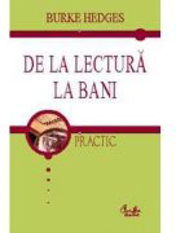 De la lectura la bani - Burke Hedges