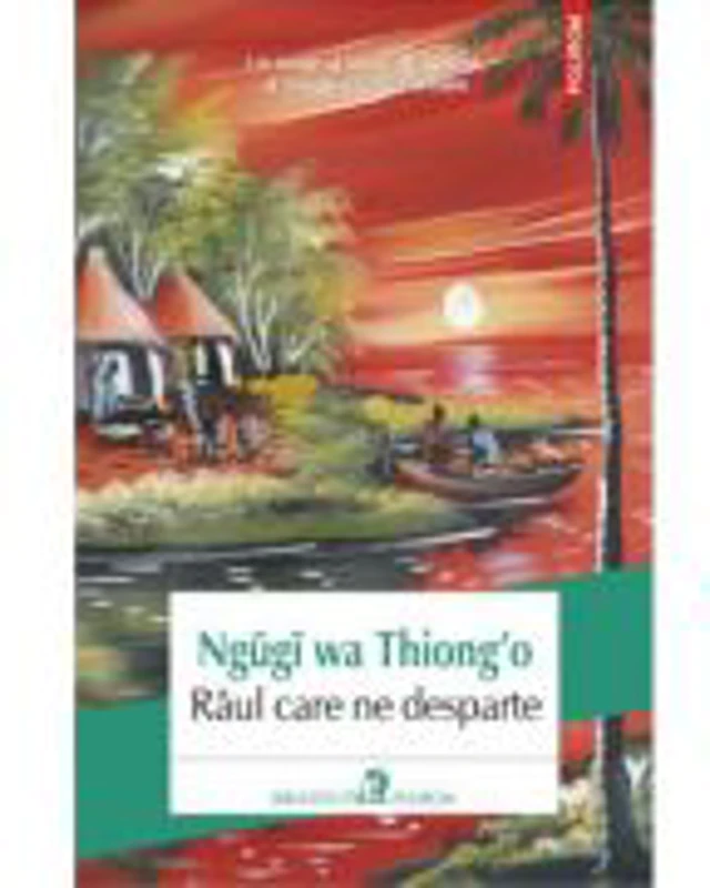 Riul care ne desparte - Ngugi wa Thiong'o