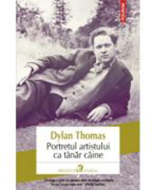 Portretul artistului ca tanar caine - Dylan Thomas
