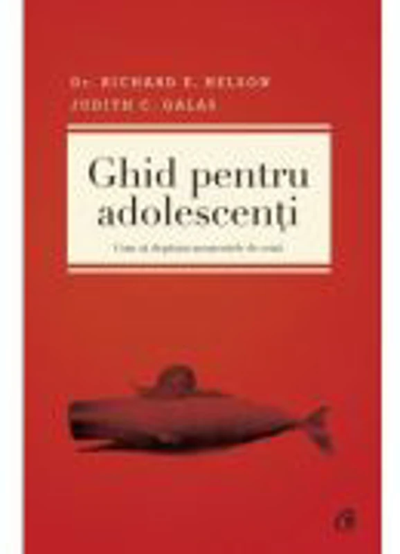 Ghid pentru adolescenti - Richard E. Nelson