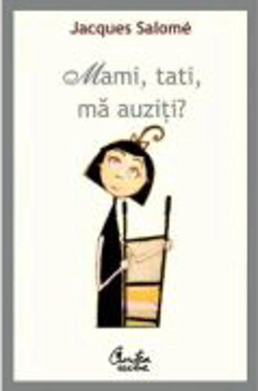 Mami, tati, ma auziti - Jacques Salome