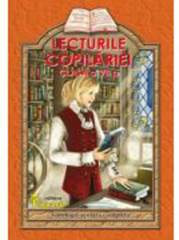 Lecturile copilariei pentru clasa a 7-a - Lucica Buzenchi