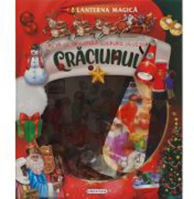 Craciunul. Lanterna magica. Cauta si descopera lucruri uluitoare