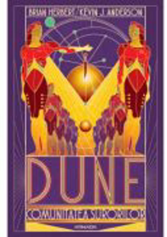 Dune. Comunitatea surorilor. Seria Scolile Dunei Cartea 1) - Brian Herbert